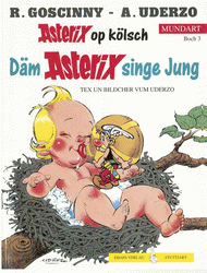 Band 3, Kölsch I - Däm Asterix singe Jung