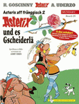 Asterix und es Gscheiderlä - Mundart 29 - Fränkisch II