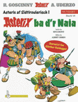 Asterix ba d'r Naia - Mundart 48 - Siedtieroulrisch I