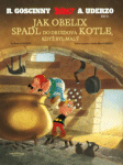 Jak Obelix spadl do druidova kotle, když byl malý - Tchèque - Egmont CR, Prague