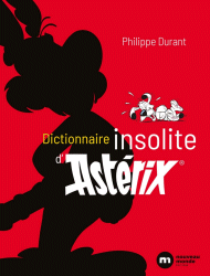 Dictionnaire insolite d’Astérix - 2021