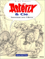 Astérix et Cie : Entretiens avec Albert Uderzo - 2001
